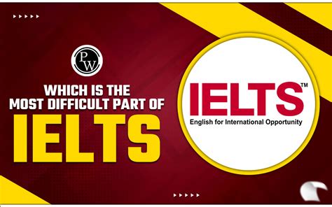 is the ielts general test hard|most difficult part of ielts.